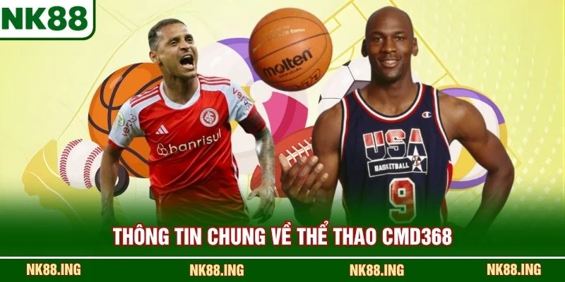 Thông tin chung về Thể Thao CMD368 
